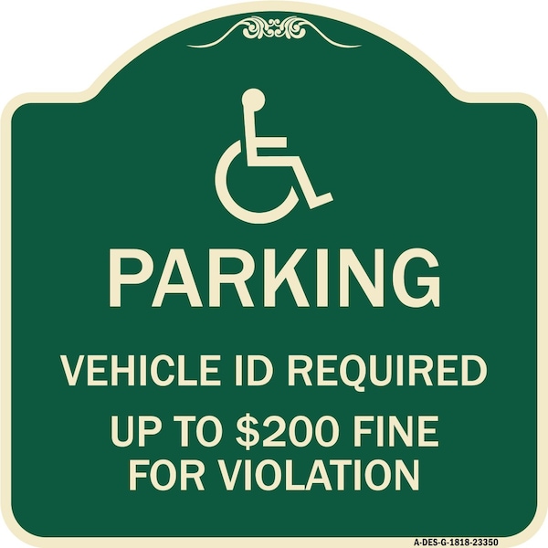 Signmission Parking Vehicle Id Required Up to $200 Fine for Violation Heavy-Gauge Alum, 18" x 18", G-1818-23350 A-DES-G-1818-23350 - main
